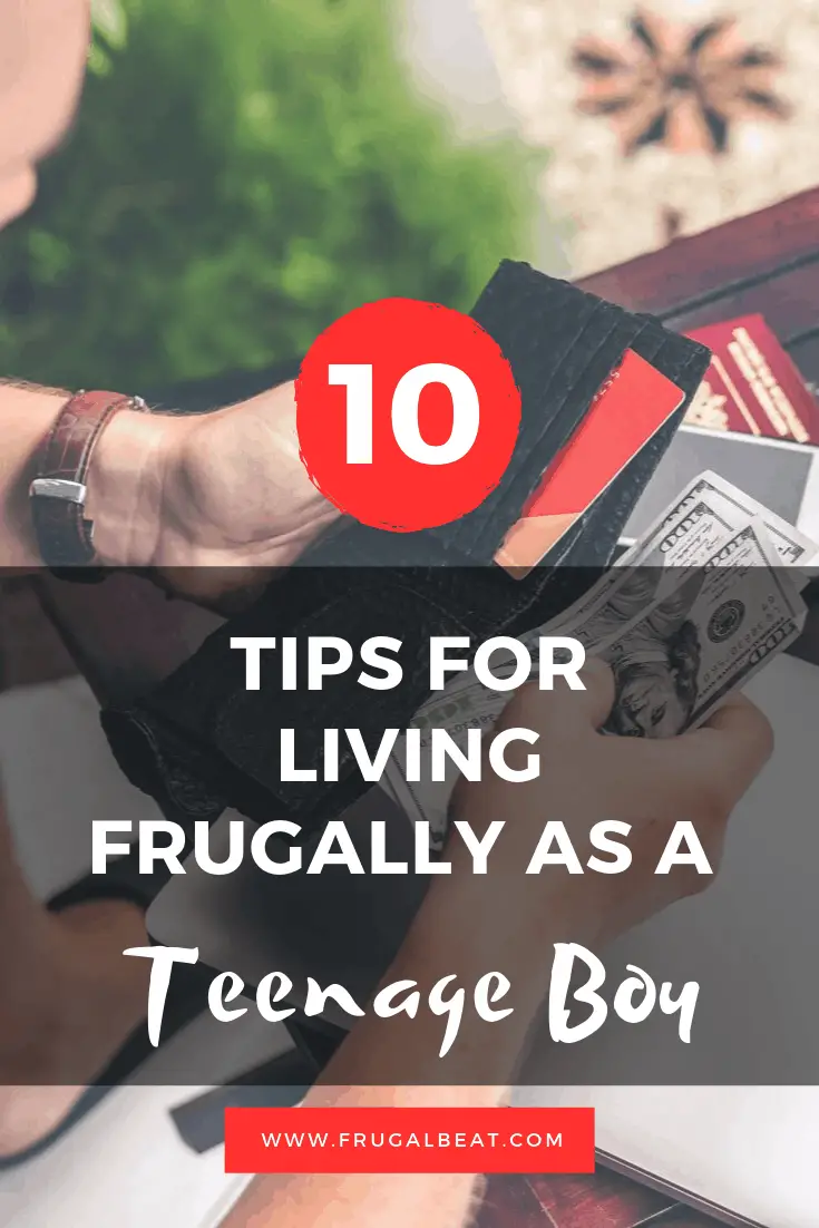 How to live frugally as a teenage boy