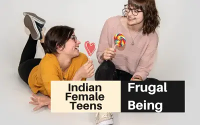 How Can Indian Female Teens Live Frugally?