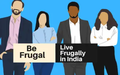How to Live Frugally in India? – 17 EFFECTIVE WAYS