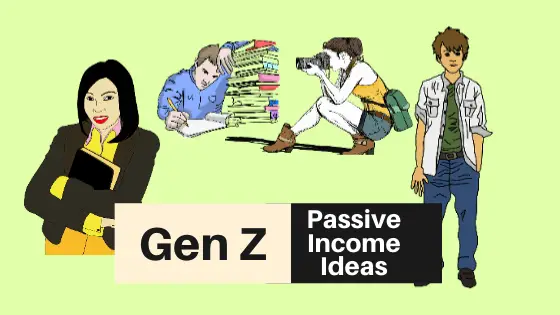 Passive Income Ideas for Gen Z