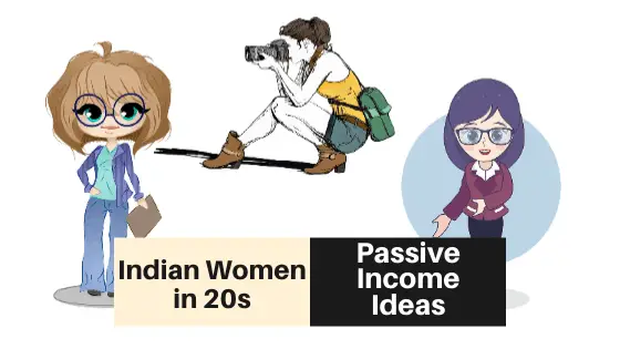 Passive Income Ideas for Indian Women in 20s