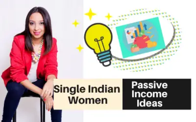 Passive Income Ideas for Single Women in India