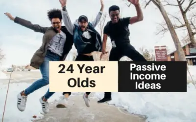 Passive Income Ideas for 24 Year Olds