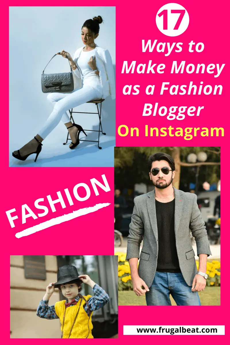 How do Fashion Bloggers Make Money on Instagram?