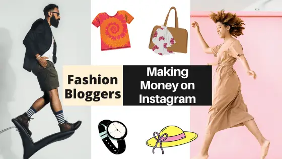 How do Fashion Bloggers Make Money on Instagram? 17 PROFITABLE IDEAS