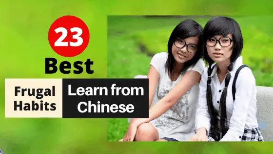 23 Frugal Habits to Learn from The Chinese to SAVE MONEY