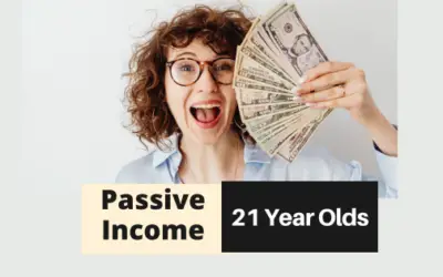 Earning Passive Income at 21 is Possible with These Profitable Ideas! 