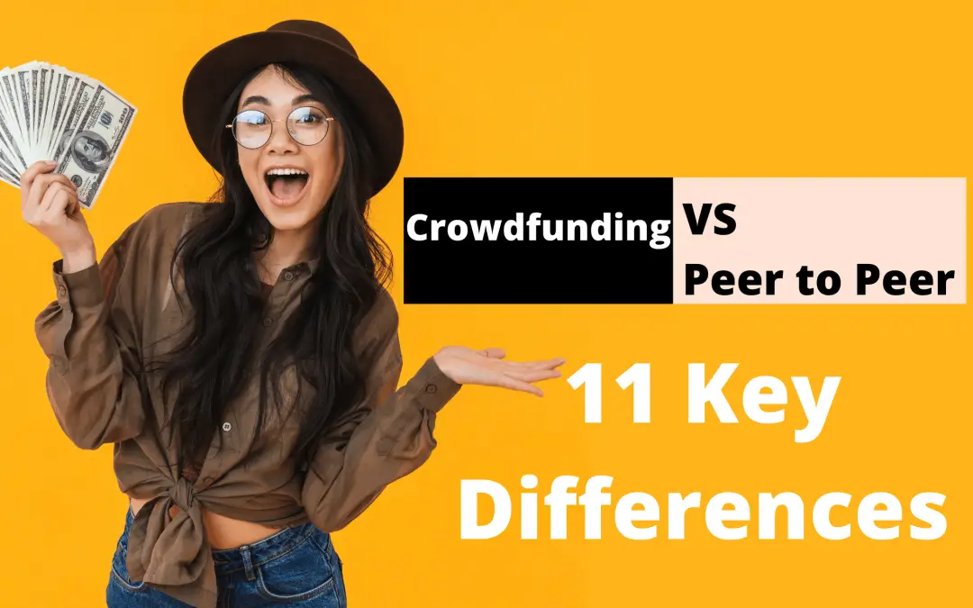 Crowdfunding VS Peer to Peer Lending – 11 MAIN DIFFERENCES