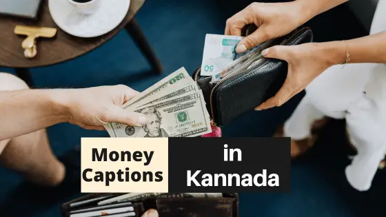 Money Quotes in Kannada that Are Most Suitable for Your Life!