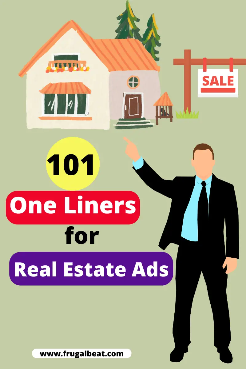 One liners for real estate ads
