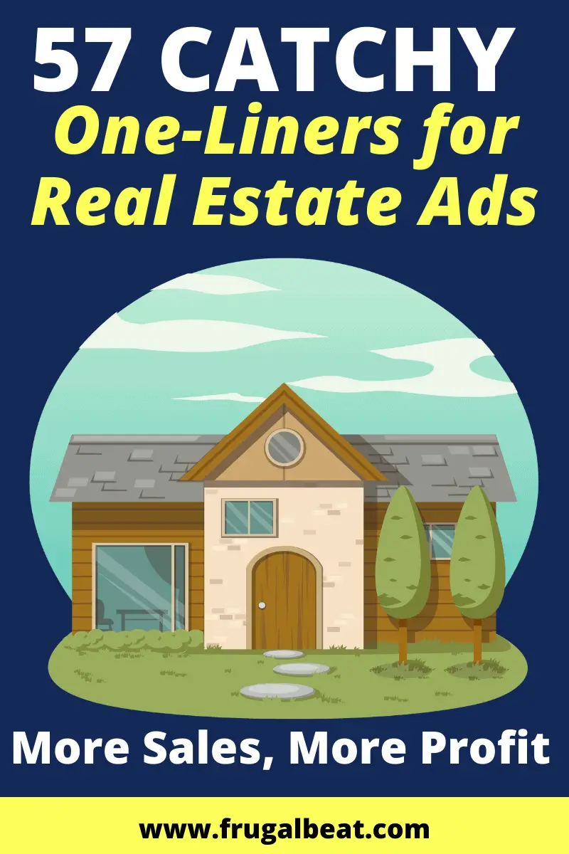 One Liners for Real Estate Ads