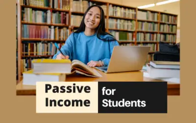 Earning Passive Income is Possible for Students with these Effective Ideas!