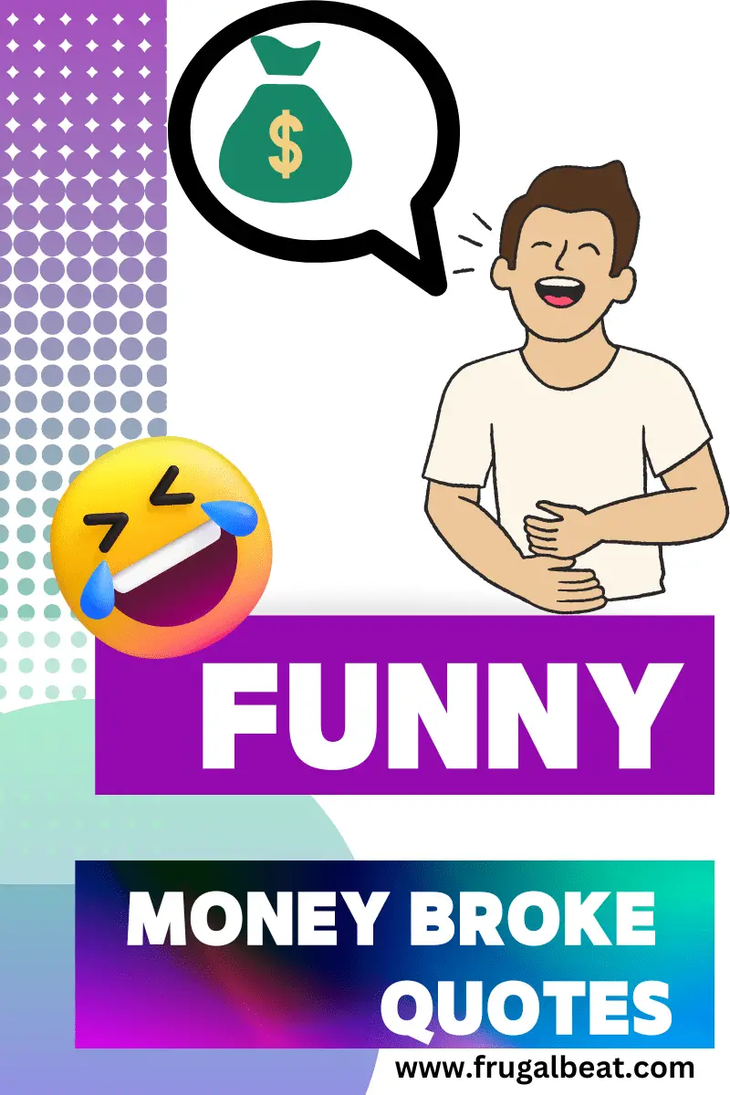 Funny Money Broke Quotes