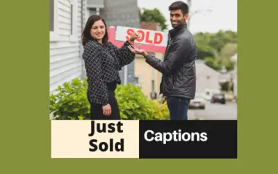 More Sales are Possible with Perfect Just Sold Captions!