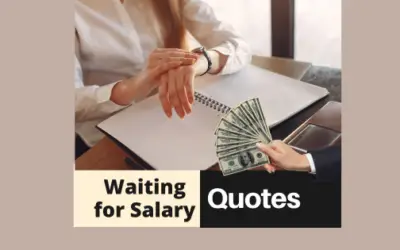 Perfect Quotes for Your Mood While You Wait for the Salary!