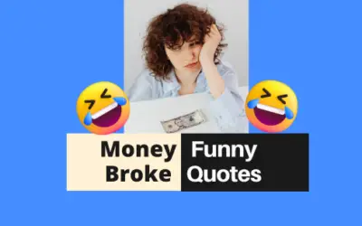 Comical Money Broke Quotes that Spark Fun and laughter!