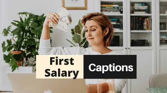 Flaunt Your Happiness for Getting First Salary with Mind-Blowing Captions!