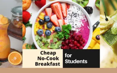 No-Cook Cheap Breakfast Ideas for Students to Prepare in 5 Minutes!