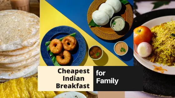 Cook Varieties of Budget-Friendly Indian Breakfast Everyday for Your Family